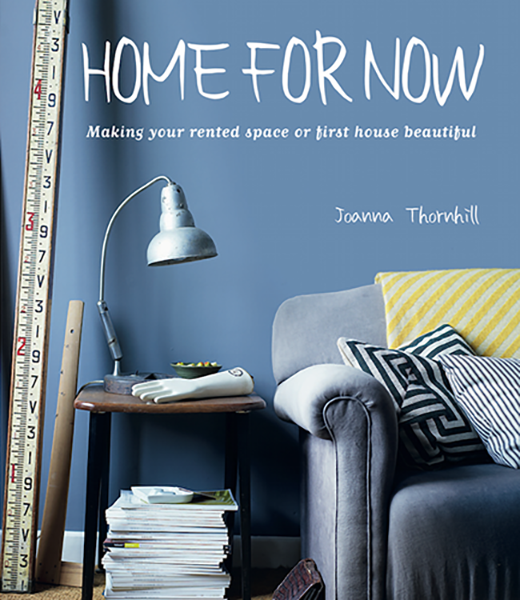 Front+Cover+Home+for+Now+by+Joanna+Thornhill+for+Cico+Books