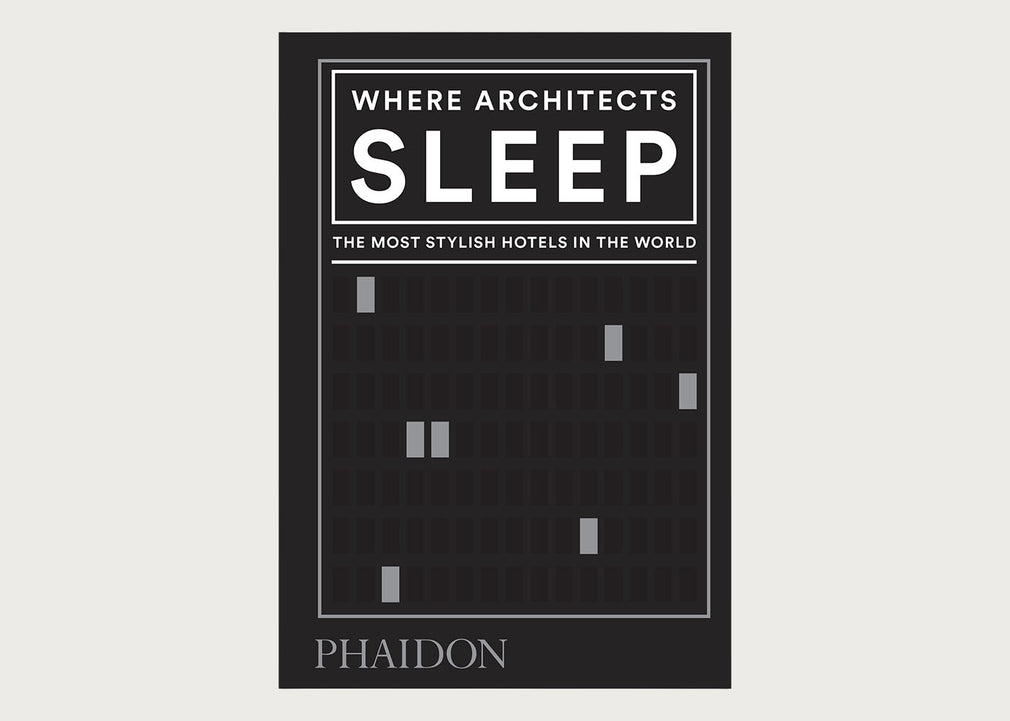 Where Architects Sleep: The Most Stylish Hotels in the World (2020)