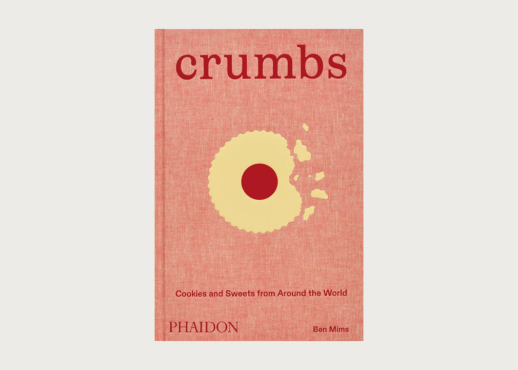 Crumbs: Cookies and Sweets from Around the World