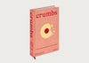 Crumbs: Cookies and Sweets from Around the World
