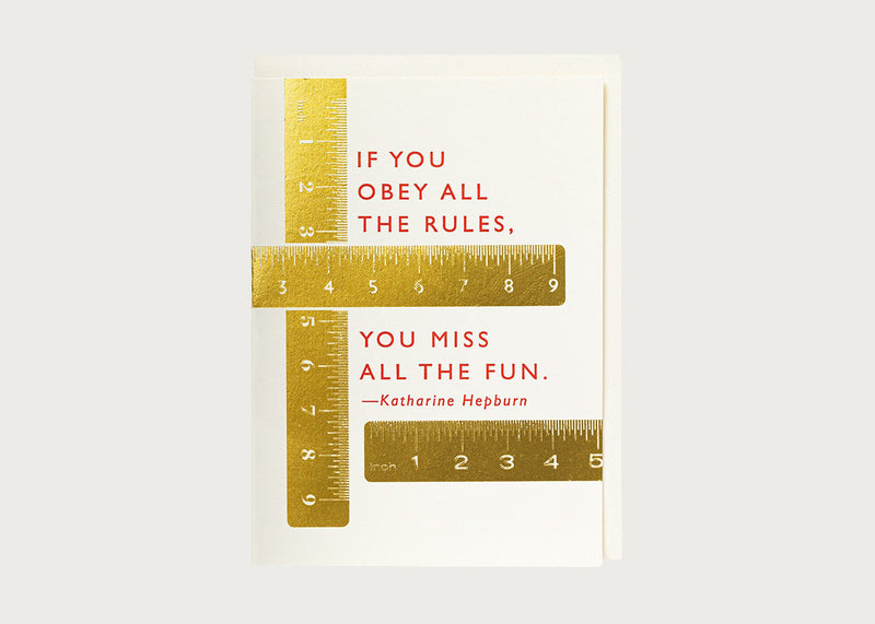 If You Obey All The Rules Card
