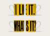 I Like it. What Is It? Mug Pair